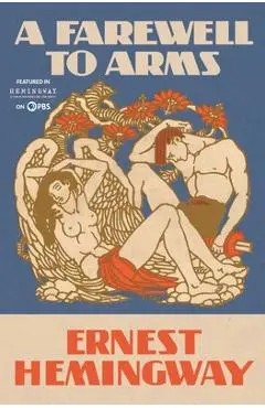 A Farewell to Arms - Ernest Hemingway