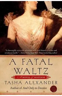 A Fatal Waltz - Tasha Alexander