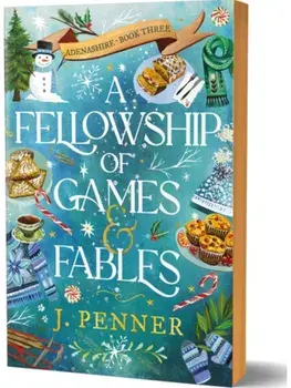A Fellowship of Games & Fables. A Cosy Fantasy Fake Dating Romance (Adenashire Book 3), Paperback/J. Penner
