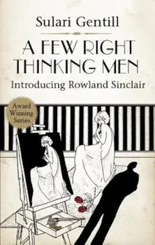 A Few Right Thinking Men, Paperback/Sulari Gentill