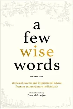 A Few Wise Words. Volume One, Hardback/***