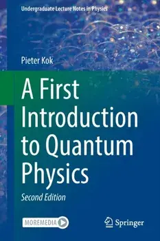 A First Introduction to Quantum Physics. 2nd ed. 2023, Paperback/Pieter Kok