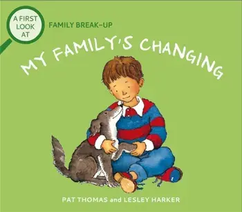 A First Look At: Family Break-Up: My Family's Changing, Paperback/Pat Thomas
