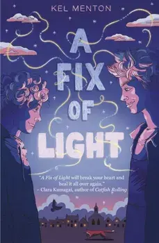A Fix of Light, Paperback/Kel Menton