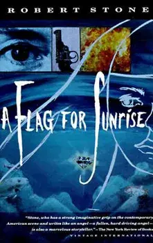 A Flag for Sunrise, Paperback/Robert Stone