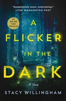 A Flicker in the Dark, Paperback/Stacy Willingham