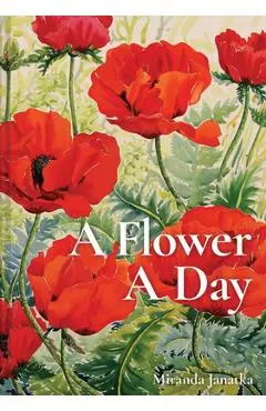 A Flower a Day - Miranda Janatka