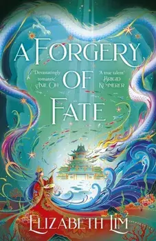 A Forgery of Fate, Hardback/Elizabeth Lim