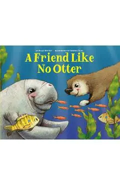 A Friend Like No Otter - Nelly Buchet