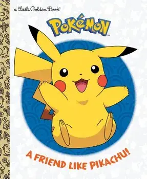 A Friend Like Pikachu! (Pokémon), Hardcover/Rachel Chlebowski