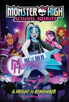 A Fright to Remember (Monster High School Spirits #1), Paperback/Adrianna Cuevas