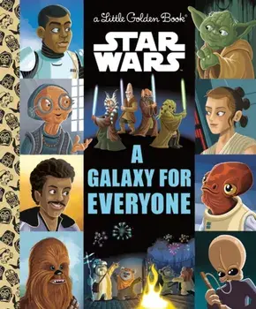A Galaxy for Everyone (Star Wars), Hardcover/***