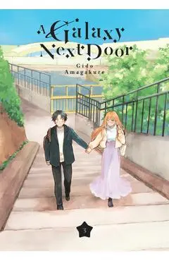A Galaxy Next Door 3 - Gido Amagakure