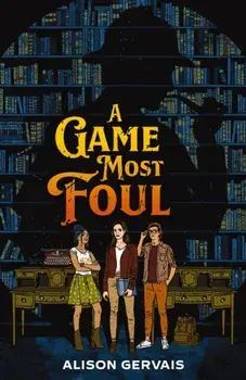 A Game Most Foul, Hardback/Alison Gervais