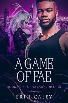 A Game of Fae: Book 3 of The Purple Door District Series, Paperback/Erin Casey