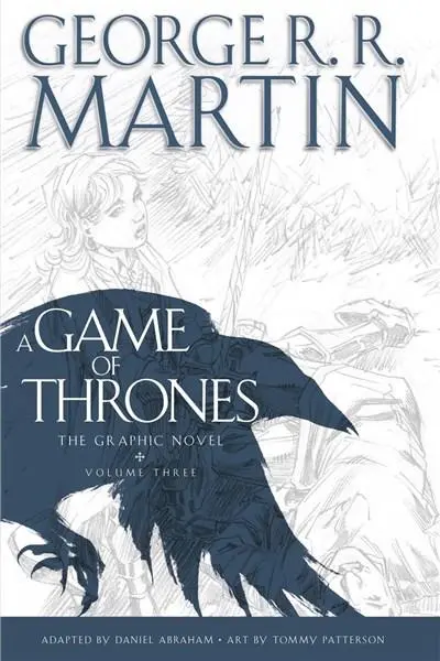 A Game of Thrones - Graphic Novel, Volume Three | George R.R. Martin