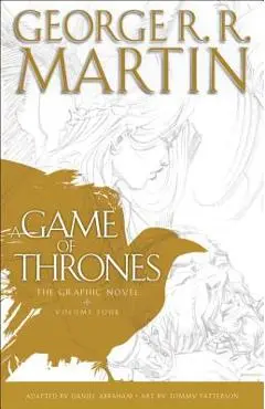 A Game of Thrones: The Graphic Novel: Volume Four - George R. R. Martin