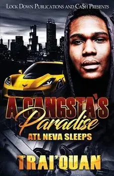 A Gangsta's Paradise, Paperback/Trai'Quan