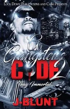 A Gangster's Code 2: Thug Immortal - J-blunt