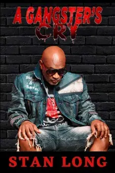 A Gangster's Cry, Paperback/Stan Long