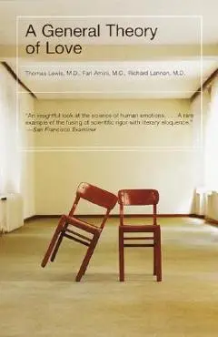 A General Theory of Love - Thomas Lewis