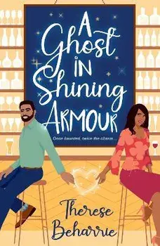 A Ghost in Shining Armour, Paperback/Therese Beharrie