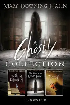 A Ghostly Collection (3 Books in 1), Paperback/Mary Downing Hahn