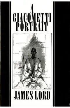 A Giacometti Portrait - James Lord
