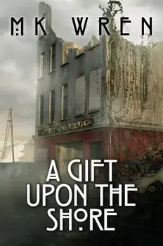 A Gift Upon the Shore, Paperback/M. K. Wren