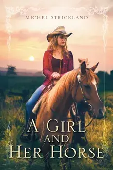 A Girl and Her Horse, Paperback/Michel Strickland