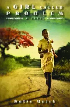 A Girl Called Problem, Paperback/Katie Quirk