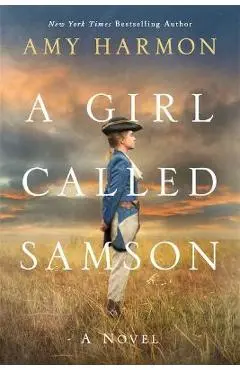 A Girl Called Samson - Amy Harmon