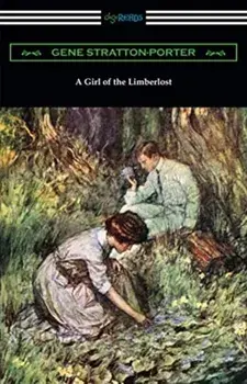 A Girl of the Limberlost, Paperback/Gene Stratton-Porter