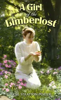 A Girl of the Limberlost, Paperback/Gene Stratton-Porter