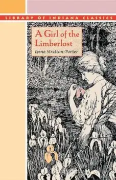 A Girl of the Limberlost, Paperback/Gene Stratton-Porter