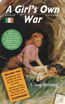 A Girl's Own War, Paperback/Casey McCartney