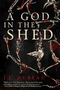 A God in the Shed, Paperback/J-F Dubeau
