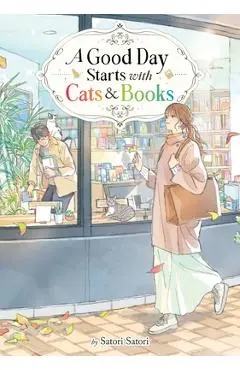 A Good Day Starts with Cats and Books (Light Novel) - Satori Satori