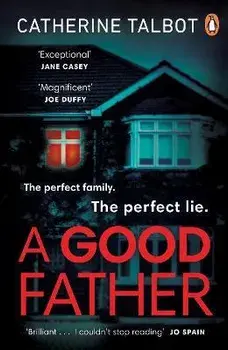 A Good Father, Paperback/Catherine Talbot