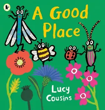 A Good Place, Paperback/Lucy Cousins