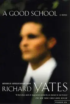 A Good School, Paperback/Richard Yates