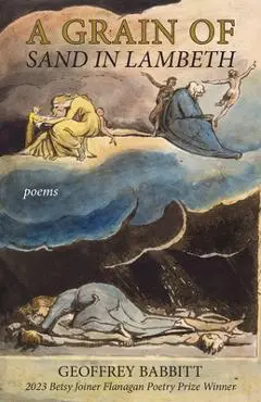 A Grain of Sand in Lambeth: Poems - Geoffrey Babbitt