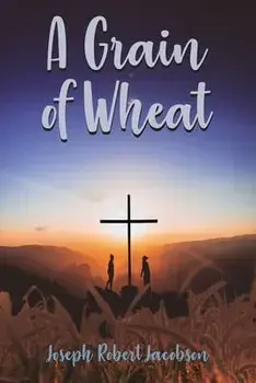 A Grain of Wheat, Paperback/Joseph Jacobson