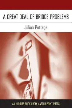 A Great Deal of Bridge Problems, Paperback/Julian Pottage
