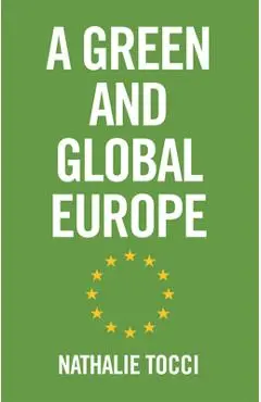 A Green and Global Europe - Nathalie Tocci