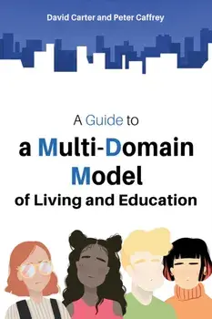 A Guide to a Multi-Domain Model of Living and Education, Paperback/Peter Caffrey
