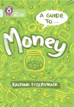 A Guide to: Money. Band 17/Diamond, Paperback/Kalpana Fitzpatrick