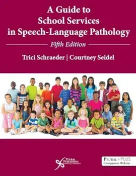 A Guide to School Services in Speech-Language Pathology. 5 ed, Paperback/***