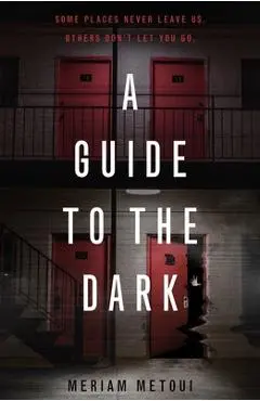 A Guide to the Dark - Meriam Metoui