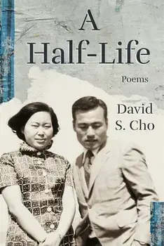 A Half-Life, Paperback/David S. Cho